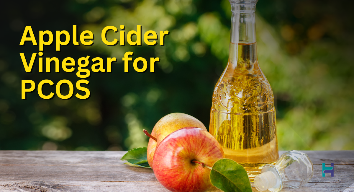 Apple Cider Vinegar for PCOS Unlocking the Benefits