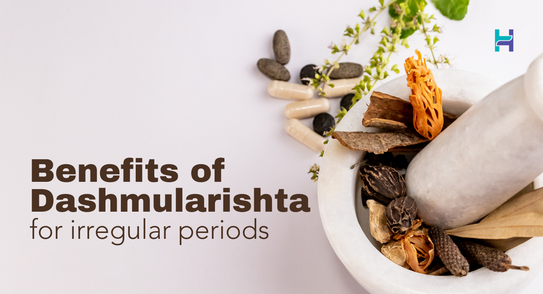 dashmularishta for irregular periods