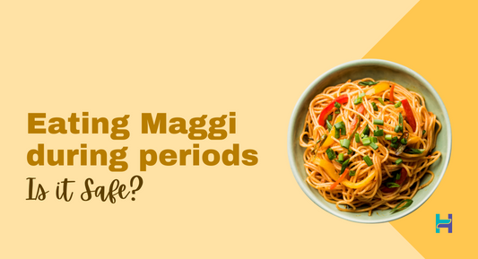 can i eat maggi during periods
