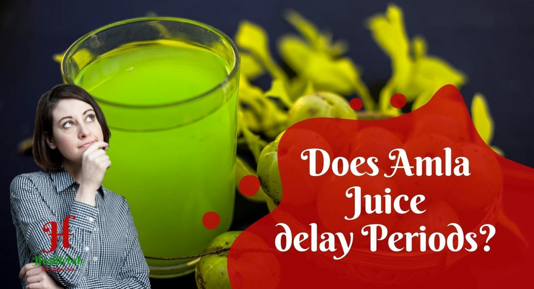 Does Amla Juice delay Periods