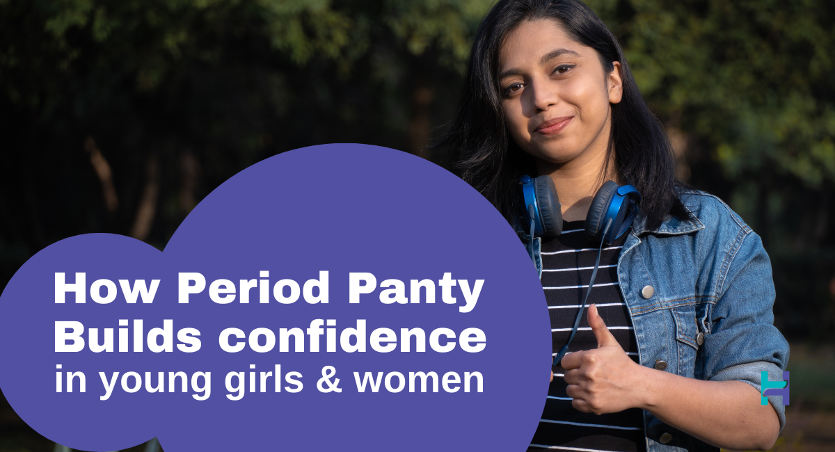 how period panty builds confidence