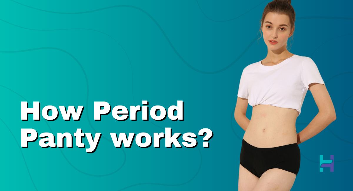 how period panty works