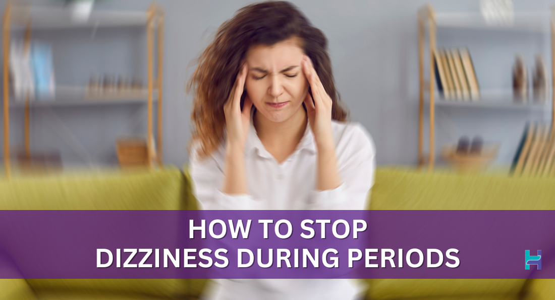 how to stop dizziness during period