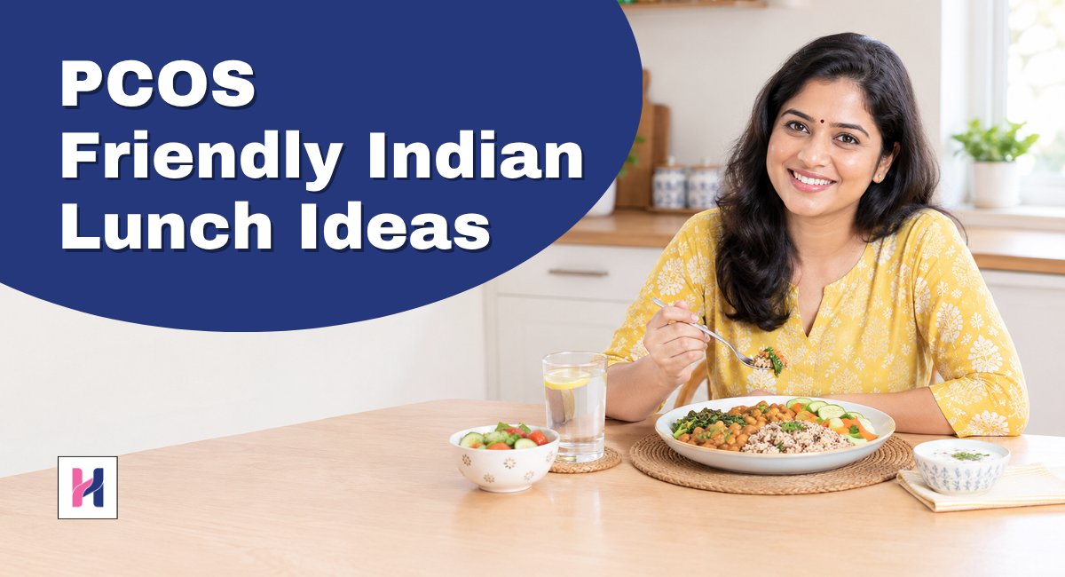 PCOS Friendly lunch ideas for Indians