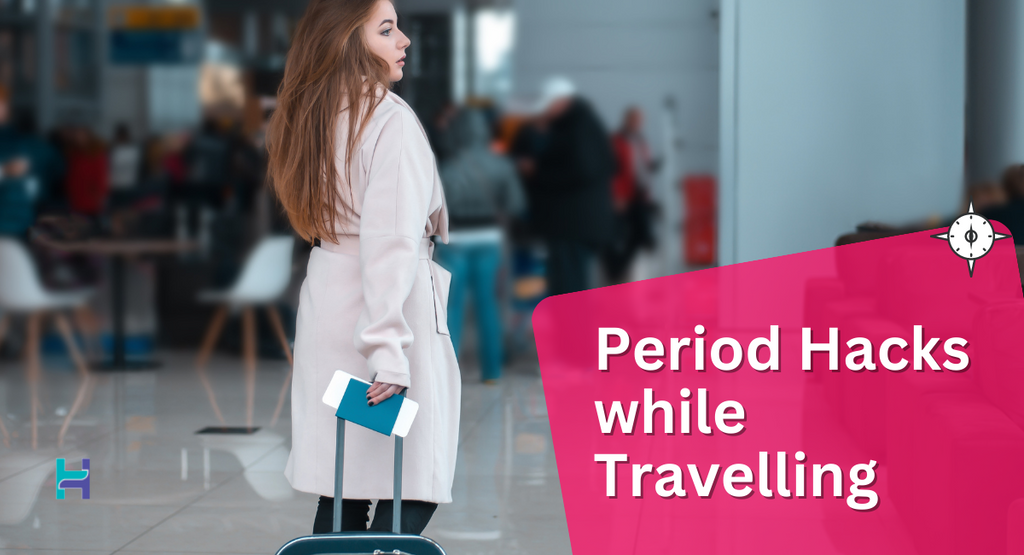 period hacks while travelling