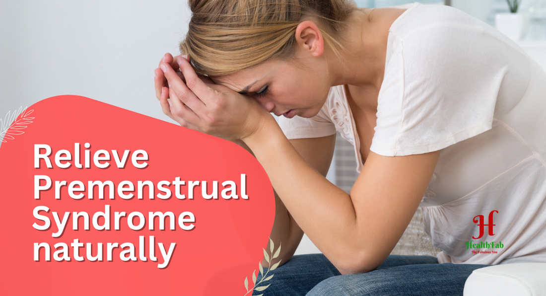 relieve premenstrual syndrome naturally