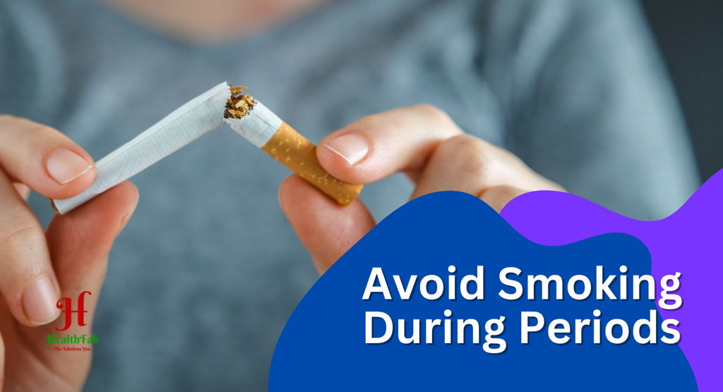 8 reasons why to avoid smoking during periods