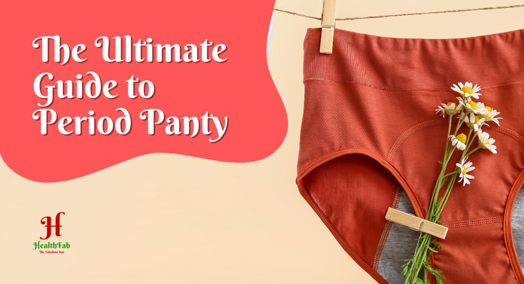 Ultimate Guide to Period Panty