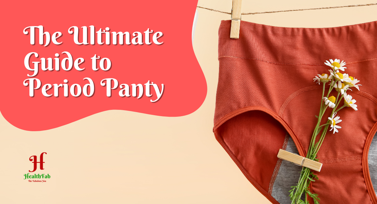 Healthfab Period Panty Guide