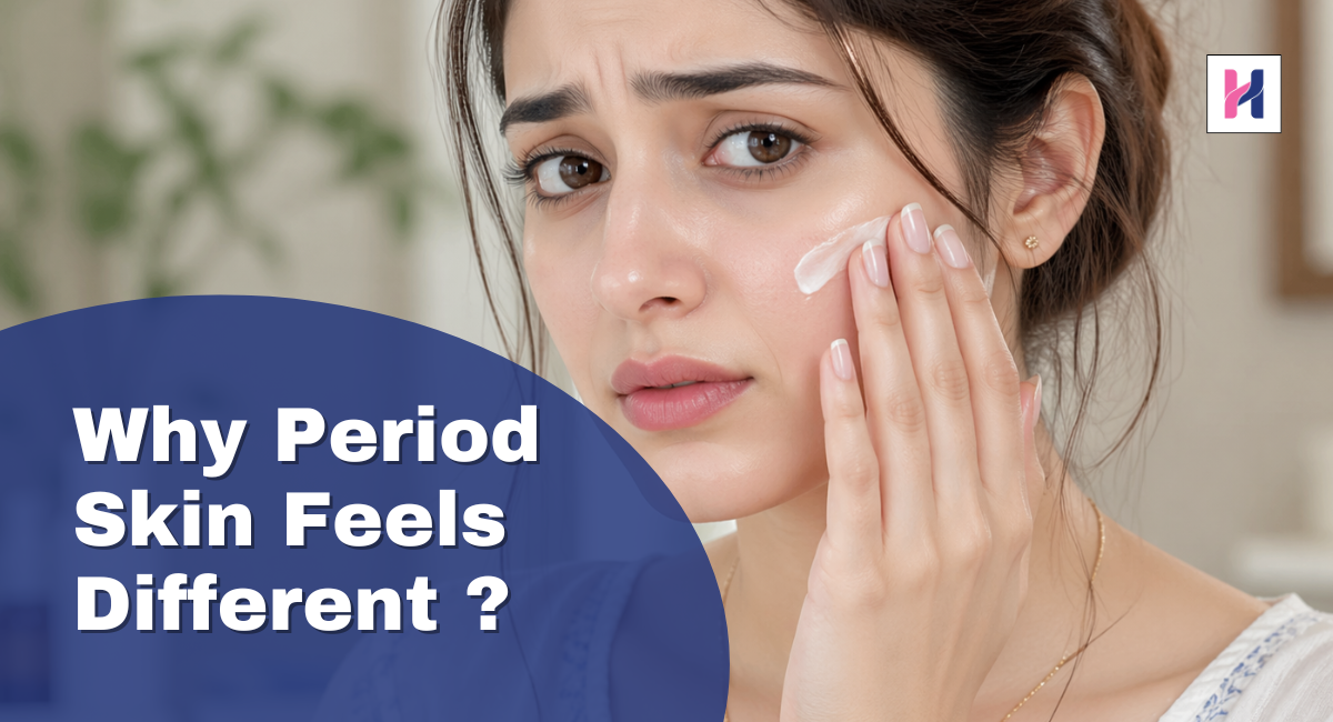 why period skin feels different