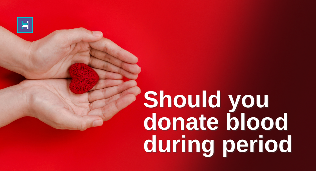 Can women donate blood during period? Let's find out